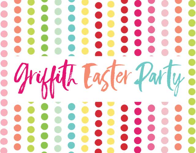 Griffith Easter Party
